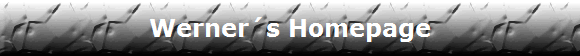 Werner�s Homepage